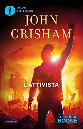 L'Attivista. I Casi Di Theodore Boone (Vol. 4)