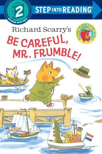 Richard Scarry'S Be Careful, Mr. Frumble!