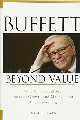 Buffett Beyond Value: Why Warren Buffett Looks To Growth And Management When Investing