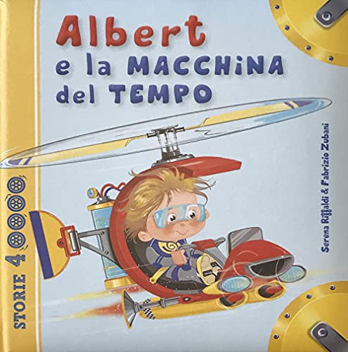 Albert E La Macchina Del Tempo. Ediz. Illustrata