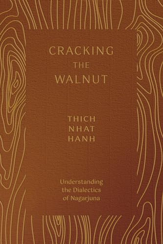 Cracking The Walnut: Understanding The Dialectics Of Nagarjuna