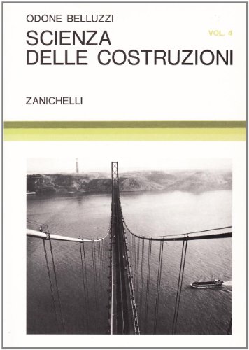 Scienza Delle Costruzioni (Vol. 4)