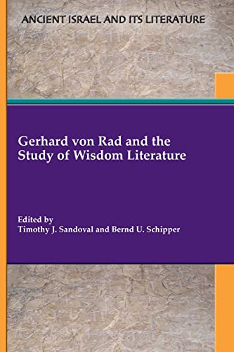 Gerhard Von Rad And The Study Of Wisdom Literature