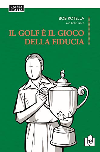 Il Golf È Il Gioco Della Fiducia