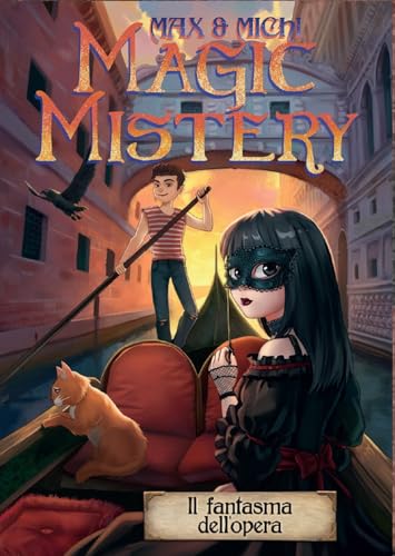 Magic Mistery. Il Fantasma Dell'Opera