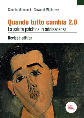 Quando Tutto Cambia 2.0. La Salute Psichica In Adolescenza