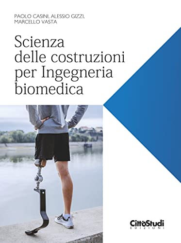 Scienza Delle Costruzioni Per Ingegneria Biomedica