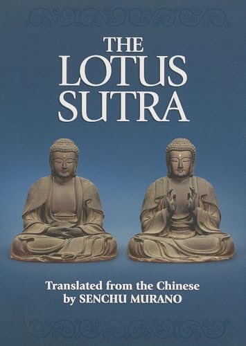 The Lotus Sutra: The Sutra Of The Lotus Flower Of The Wonderful Dharma