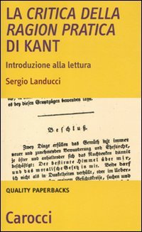 La Critica Della Ragion Pratica Di Kant. Introduzione Alla Lettura