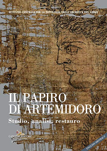 Il Papiro Di Artemidoro. Studio, Analisi, Restauro