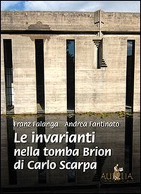 Le Invarianti Nella Tomba Brion Di Carlo Scarpa