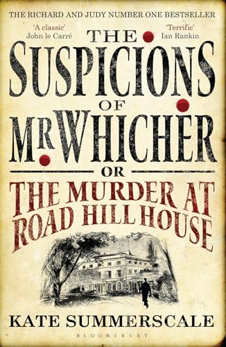 The Suspicions Of Mr. Whicher: Or The Murder At Road Hill House