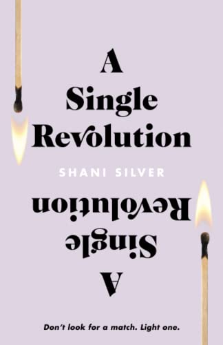 A Single Revolution: Don'T Look For A Match. Light One.