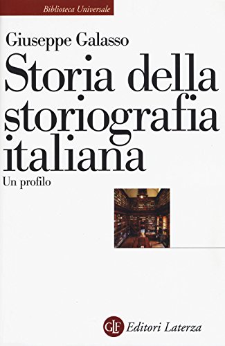 Storia Della Storiografia Italiana. Un Profilo