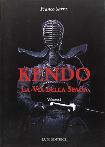 Kendo. La Via Della Spada (Vol. 2)