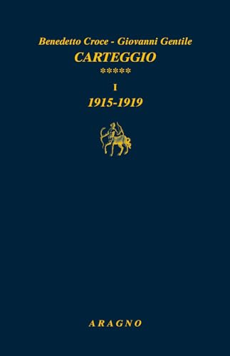 Carteggio. Tomo I: 1915-1919. Tomo Ii: 1920-1924 (Vol. 5)