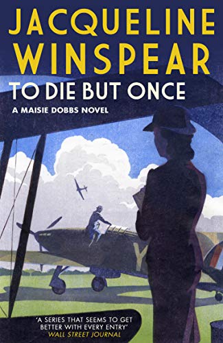 To Die But Once (Maisie Dobbs): 14