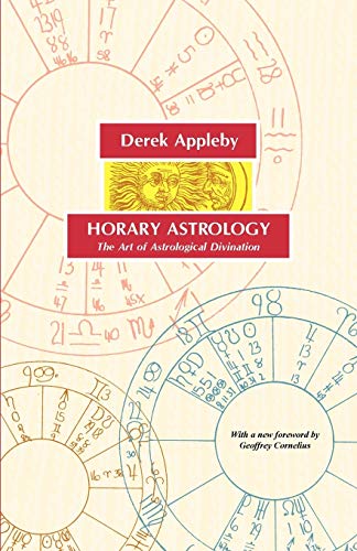 Horary Astrology, The Art Of Astrological Divination
