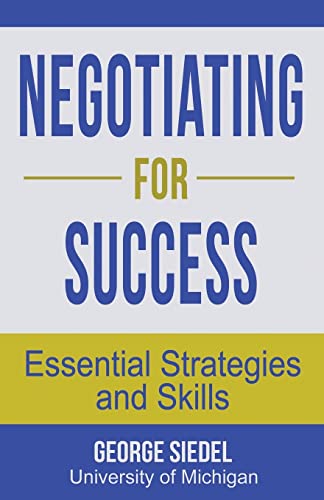 Negotiating For Success: Essential Strategies And Skills