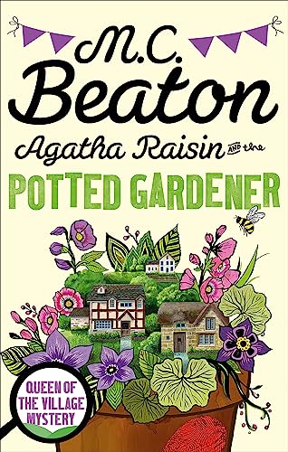 Agatha Raisin And The Potted Gardener