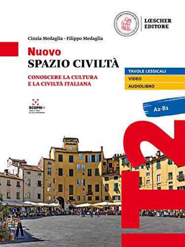 Nuovo Spazio Civiltà. Conoscere La Cultura E La Civiltà Italiana: Volume + Digitale