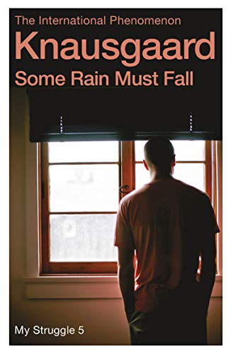 Some Rain Must Fall: My Struggle Book 5 [Lingua Inglese]