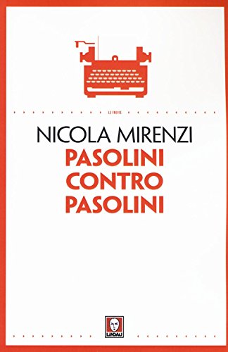 Pasolini Contro Pasolini