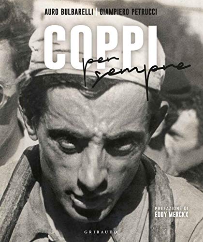 Coppi Per Sempre. Ediz. Illustrata