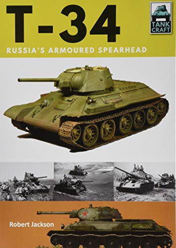 T-34: Russia'S Armoured Spearhead