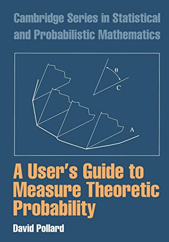 A User'S Guide To Measure Theoretic Probability
