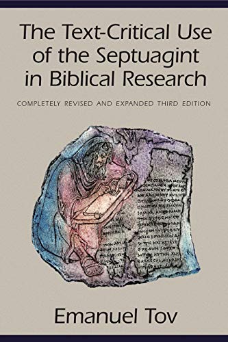 The Text-Critical Use Of The Septuagint In Biblical Research