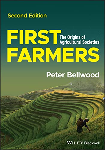 First Farmers: The Origins Of Agricultural Societies