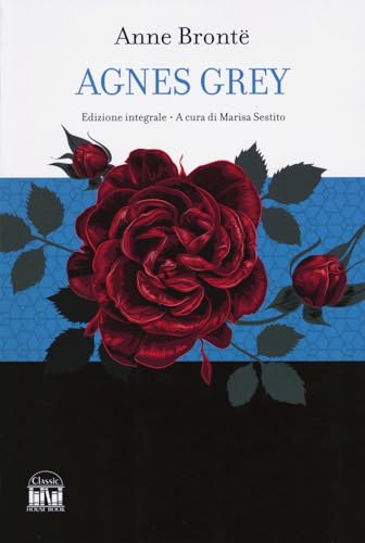 Agnes Grey. Ediz. Integrale
