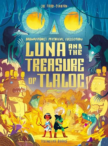 Brownstone'S Mythical Collection 5: Luna And The Treasure Of Tlaloc