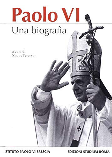 Paolo Vi. Una Biografia