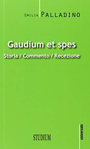 Gaudium Et Spes. Storia, Commento, Recezione