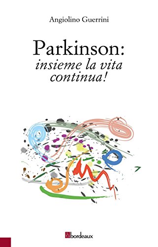 Parkinson: Insieme La Vita Continua