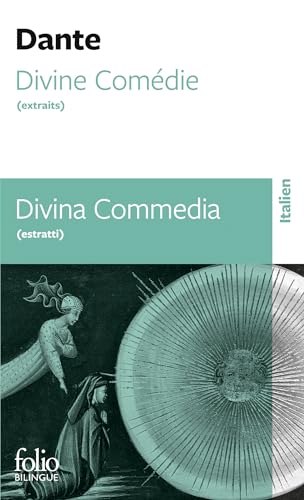 Divine Comedie. Extraits: Edition Bilingue Français-Italien
