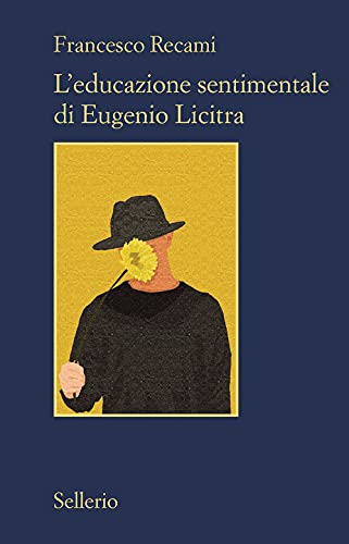 L'Educazione Sentimentale Di Eugenio Licitra