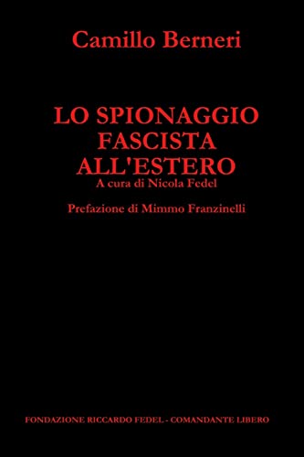 Lo Spionaggio Fascista All'Estero