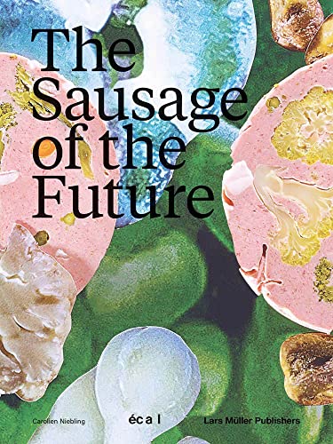 The Sausage Of The Future