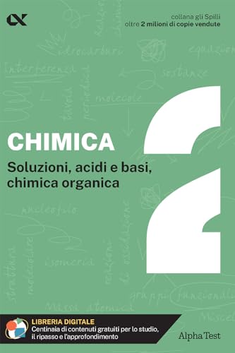 Chimica. Con Estensioni Online. Soluzioni, Acidi E Basi, Chimica Organica (Vol. 2)
