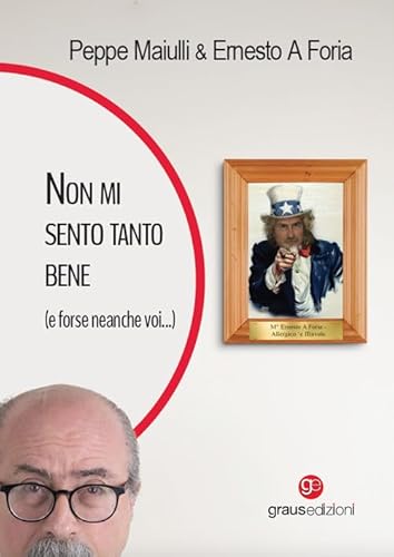 Non Mi Sento Tanto Bene (E Forse Neanche Voi ...)