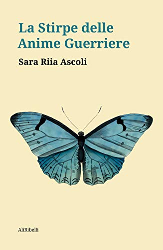 La Stirpe Delle Anime Guerriere