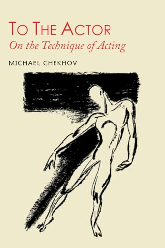 To The Actor: On The Technique Of Acting