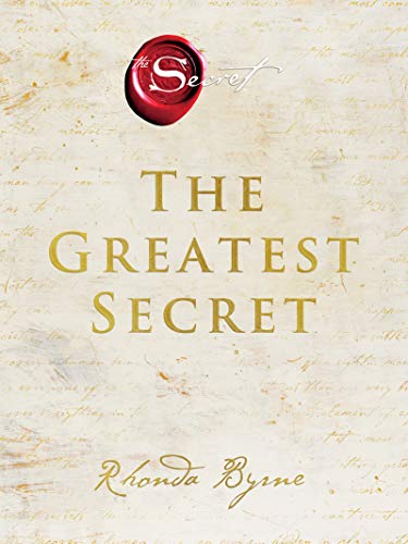 The Greatest Secret: Profound Wisdom From A Spiritual Teacher'S Past And Present
