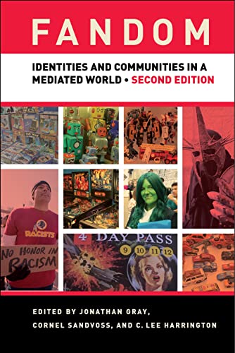 Fandom: Identities And Communities In A Mediated World