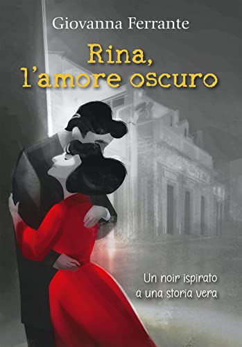Rina, L'Amore Oscuro