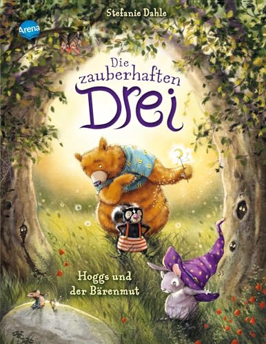 Die Zauberhaften Drei (1). Hoggs Und Der Bärenmut