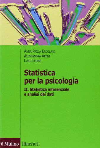 Statistica Per La Psicologia. Statistica Inferenziale A Analisi Dei Dati (Vol. 2)